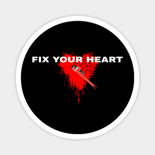fix your heart Magnet